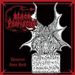 Black Prophecies : Descent into Hell